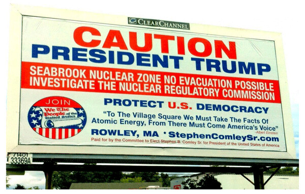 The whistleblowers group We the People sponsored this billboard in Salisbury, New Hampshire, warning drivers about the inadequacy of an emergency evacuation from the Seabrook reactor