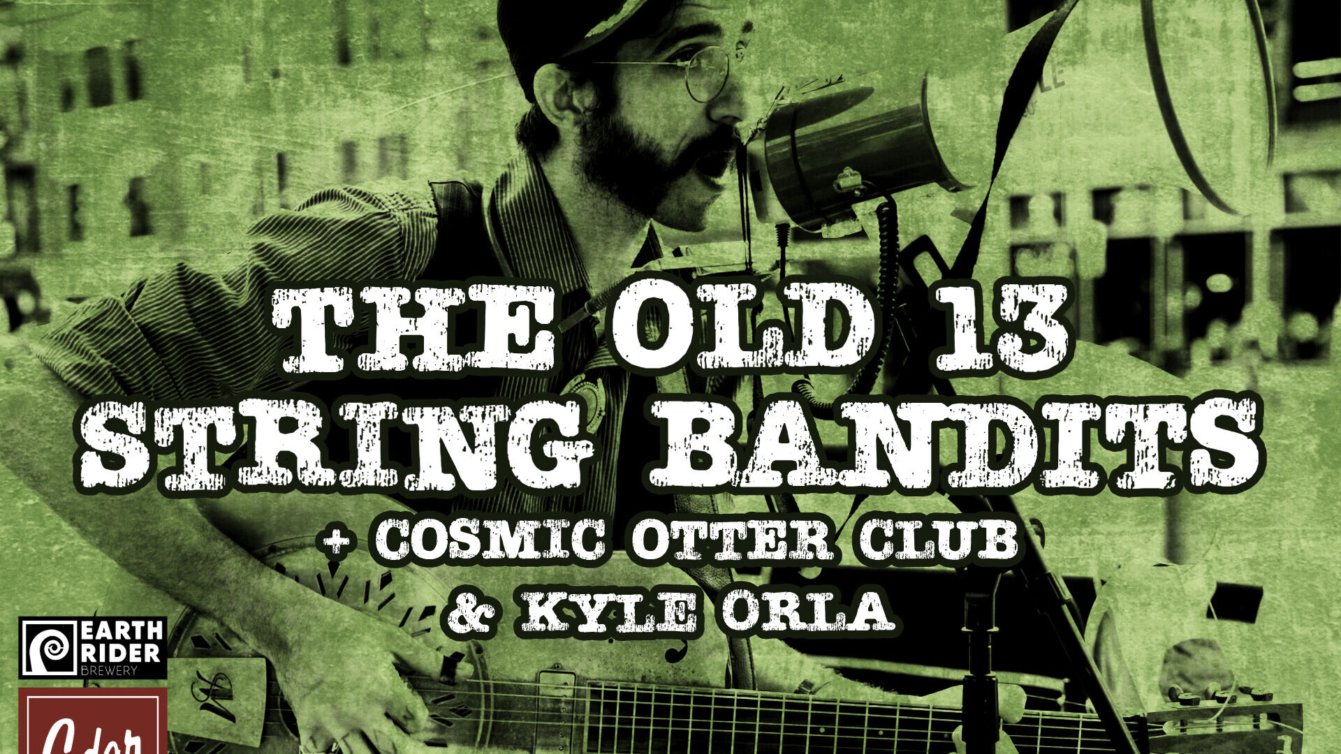 Old 13 String Bandits, Cosmic Otter Club, Kyle Orla - Cedar...